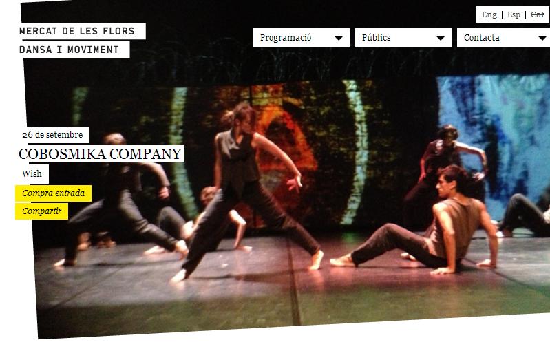 COBOSMIKA "Wish" 26 septiembre 2013, 21.00,  inauguración de la temporada 2013-2014 del Mercat de les Flors, Dansa i Moviment, Barcelona